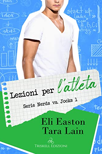 Lezioni Per L'Atleta. Nerds Vs. Jocks (Vol. 1)