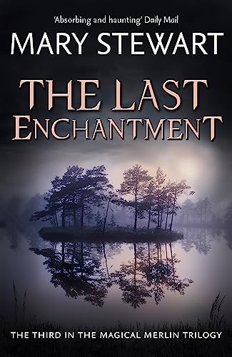 The Last Enchantment (Merlin Trilogy 3)