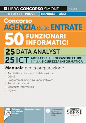 Concorso Agenzia Delle Entrate 50 Funzionari Informatici - 25 Data Analyst E 25 Ict Addetti Alle Infrastrutture E Alla Sicurezza Informatica - Manuale
