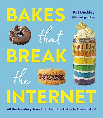The Bakes That Break The Internet: All The Trending Bakes From Faultline Cakes To Freakshakes!