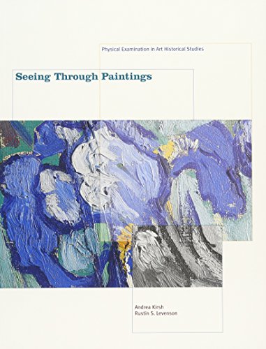 Seeing Through Paintings: Physical Examination In Art Historical Studies