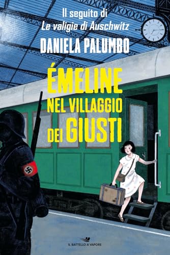 Emeline Nel Villaggio Dei Giusti. Ediz. Ad Alta Leggibilità