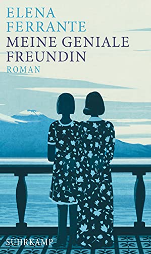 Meine Geniale Freundin: Band 1 Der Neapolitanischen Saga (Kindheit Und Frühe Jugend)