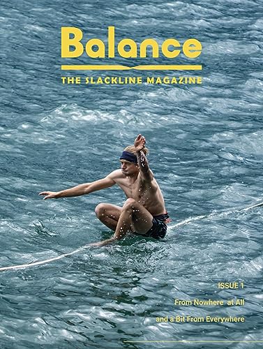 Balance. The Slackline Magazine (2023) (Vol. 1)