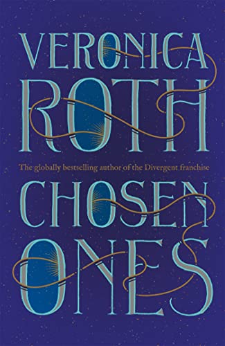 Chosen Ones: Veronica Roth