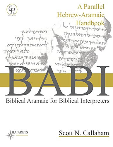 Biblical Aramaic For Biblical Interpreters: A Parallel Hebrew-Aramaic Handbook: 8