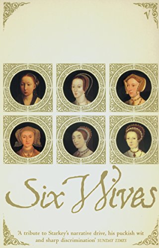 Six Wives: The Queens Of Henry Viii