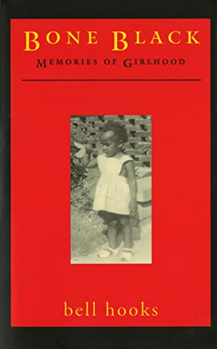 Bone Black: Memories Of Girlhood