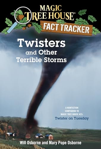 Twisters And Other Terrible Storms: A Nonfiction Companion To Magic Tree House #23: Twister On Tuesday: 8