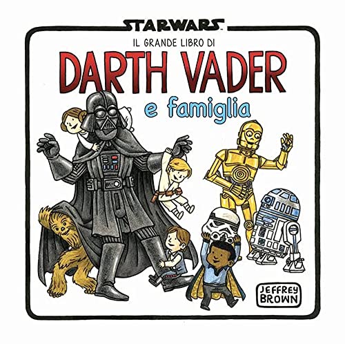 Il Grande Libro Di Darth Vader E Famiglia. Omnibus