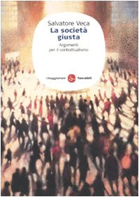 La Società Giusta. Argomenti Per Il Contrattualismo