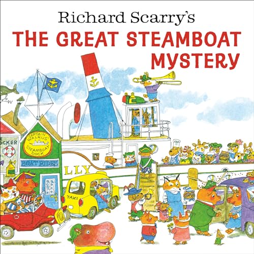 Richard Scarry'S The Great Steamboat Mystery