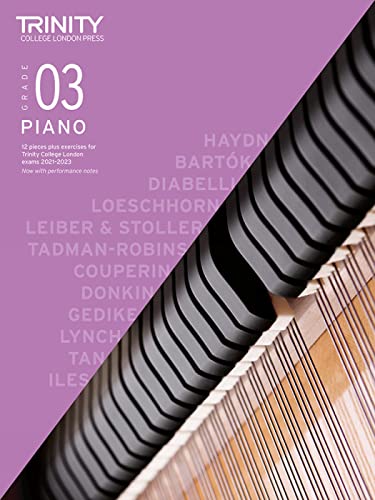 Trinity College London Piano Exam Pieces Plus Exercises From 2021 Grade 3: 12 Pieces Plus Exercises: 12 Pieces Plus Exercises For Trinity College Lond