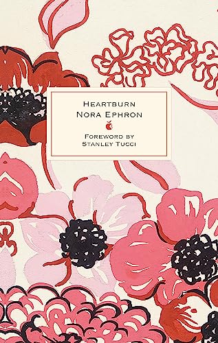 Heartburn: 40Th Anniversary Edition - With A Foreword By Stanley Tucci