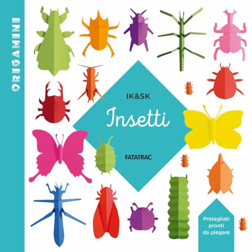 Insetti. Origamini. Ediz. A Colori