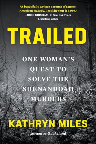 Trailed: One Woman'S Quest To Solve The Shenandoah Murders
