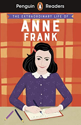 Penguin Readers Level 2: The Extraordinary Life Of Anne Frank (Elt Graded Reader)