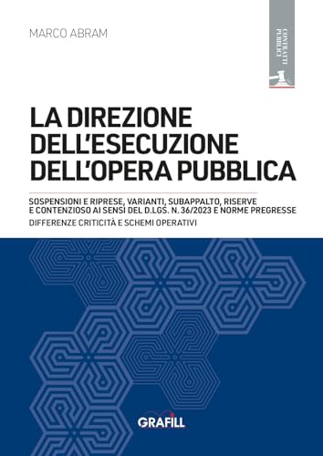 La Direzione Dell'Esecuzione Dell'Opera Pubblica. Con Webapp