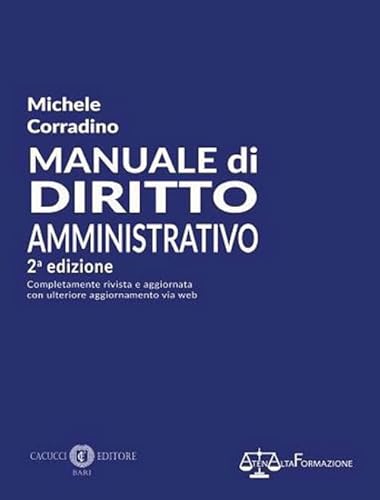 Manuale Di Diritto Amministrativo. Seconda Edizione