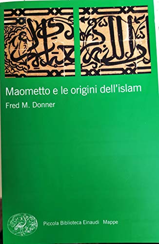 Maometto E Le Origini Dell'Islam