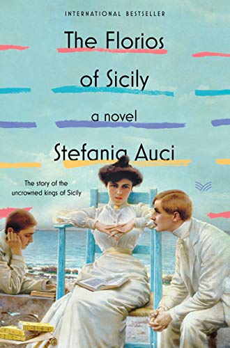 The Florios Of Sicily: A Novel