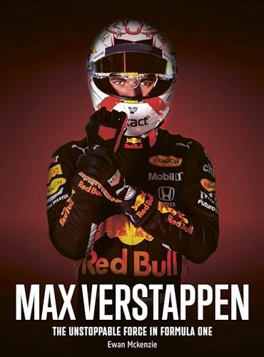 Max Verstappen: The Unstoppable Force In Formula One