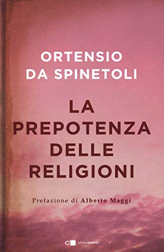 La Prepotenza Delle Religioni