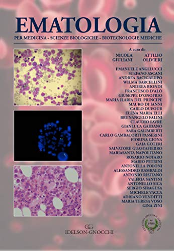 Ematologia. Per Medicina, Scienze Biologiche, Biotecnologie Mediche. Nuova Ediz.