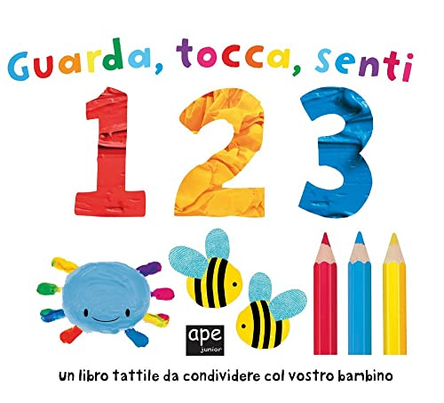 Guarda Tocca Senti 123. Ediz. Illustrata