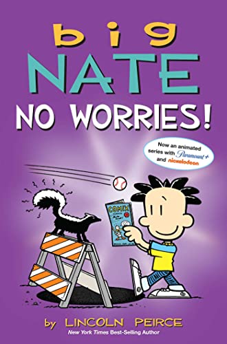 Big Nate No Worries!: Big Nate: Revenge Of The Cream Puffs / Big Nate: What'S A Little Noogie Between Friends?
