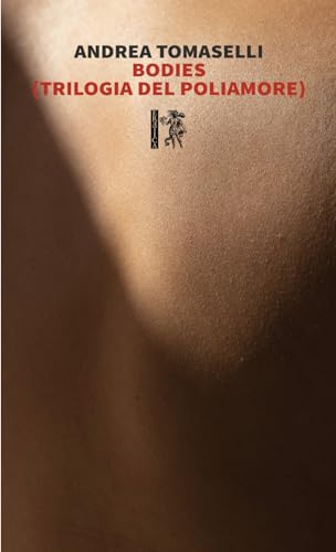 Bodies: Trilogia Del Poliamore