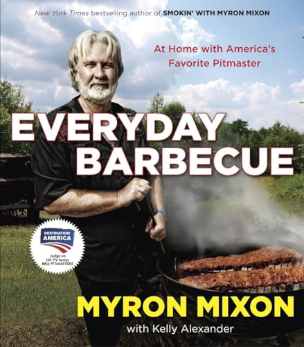 Everyday Barbecue: At Home With America'S Favorite Pitmaster: A Cookbook