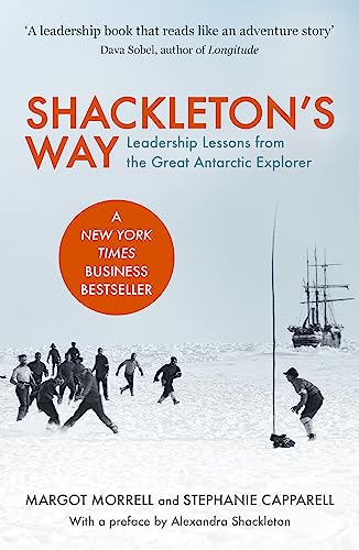 Shackleton'S Way: Leadership Lessons From The Great Antarctic Explorer