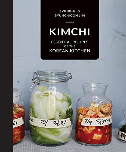 Kimchi: Essential Recipes Of The Korean Kitchen