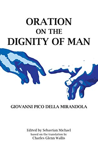 Oration On The Dignity Of Man