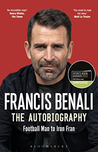 Francis Benali: The Autobiography: Shortlisted For The Sunday Times Sports Book Awards 2022