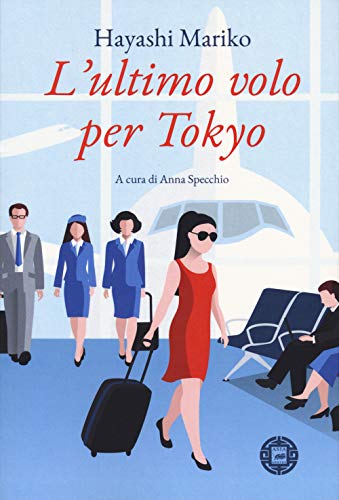 L'Ultimo Volo Per Tokyo