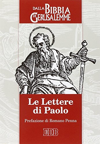 Le Lettere Di Paolo. Dalla Bibbia Di Gerusalemme