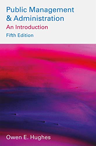 Public Management And Administration [Lingua Inglese]: An Introduction