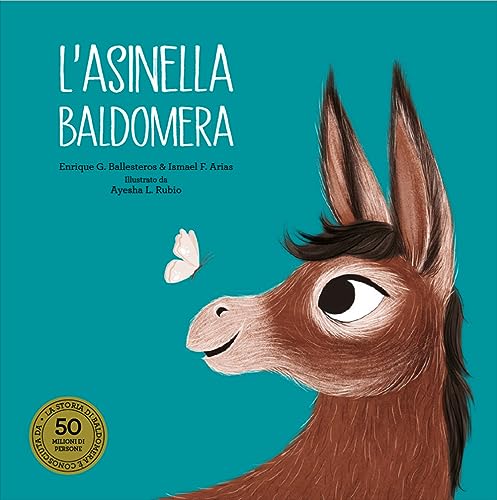 L'Asinella Baldomera. Ediz. A Colori