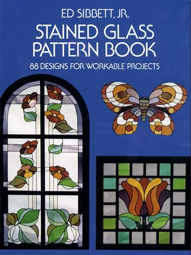 Stained Glass Pattern Book: 88 Designs For Workable Projects