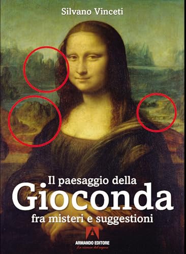 Il Paesaggio Della Gioconda Fra Misteri E Suggestioni
