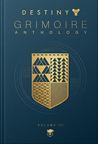 Destiny Grimoire Anthology, Volume Iii: War Machines: 3