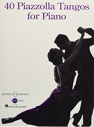 40 Piazzolla Tangos For Piano: Klavier.