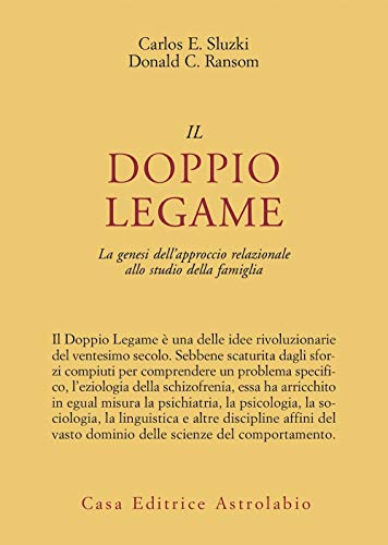 Il Doppio Legame. La Genesi Dell'Approccio Relazionale Allo Studio Della Famiglia
