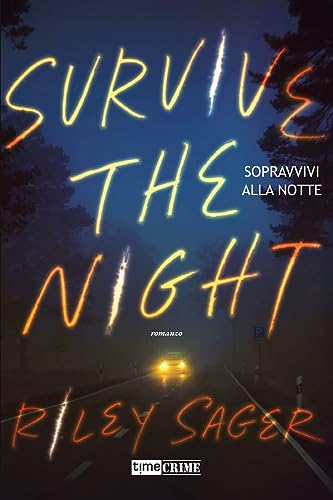 Sopravvivi Alla Notte. Survive The Night