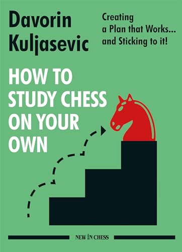 How To Study Chess On Your Own: Creating A Plan That Works… And Sticking To It!