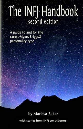 The Infj Handbook: A Guide To And For The Rarest Myers-Briggs Personality Type