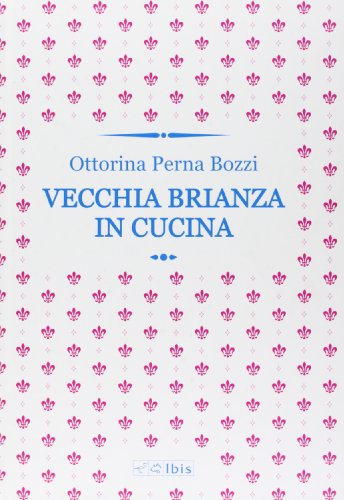 Vecchia Brianza In Cucina