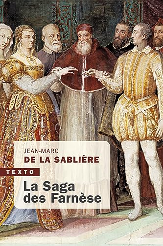 La Saga Des Farnèse
